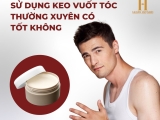 Sử dụng keo vuốt tóc nam thường xuyên có tốt cho tóc không?
